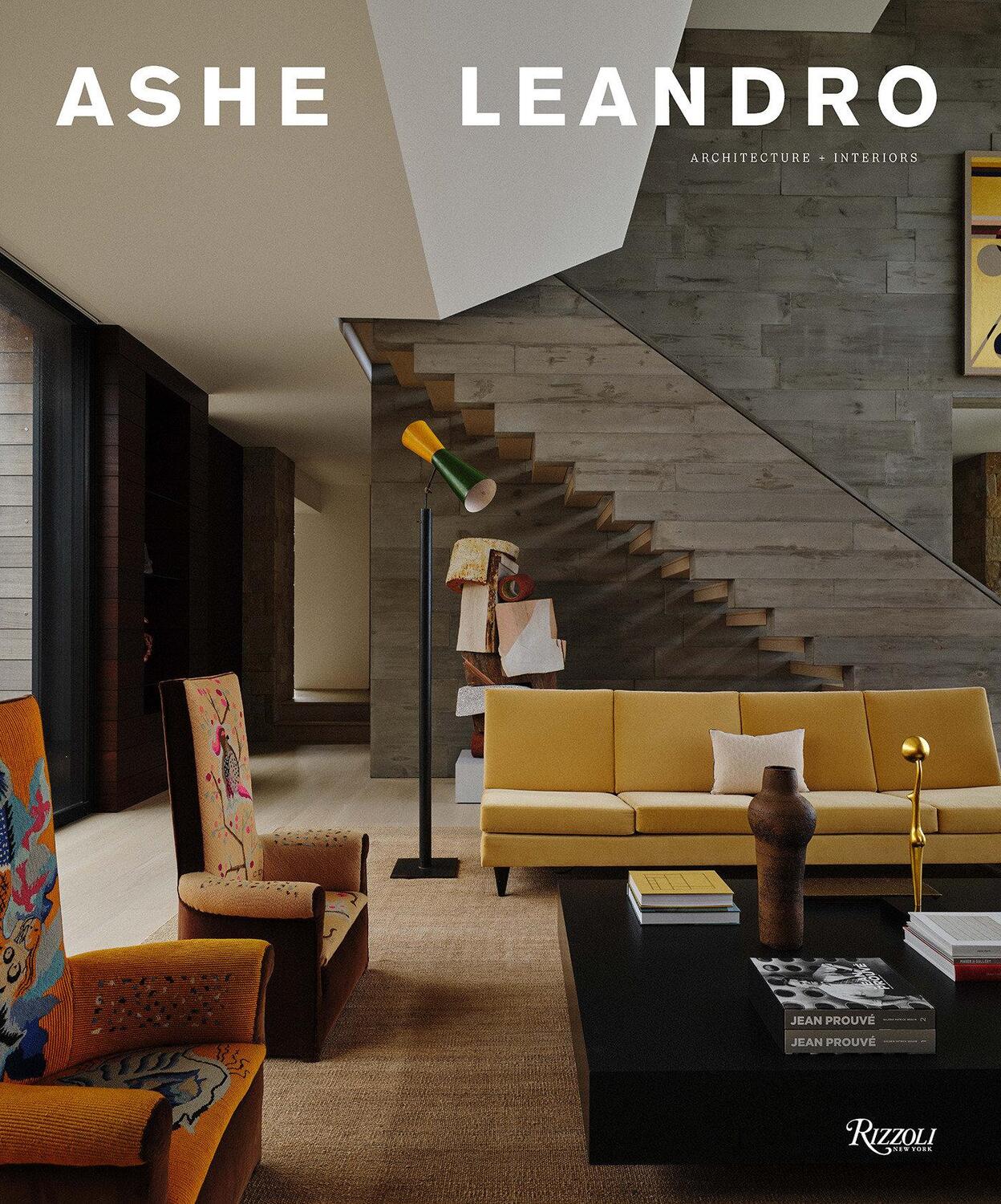 Cover: 9780847837199 | Ashe Leandro | Architecture + Interiors | Ariel Ashe (u. a.) | Buch