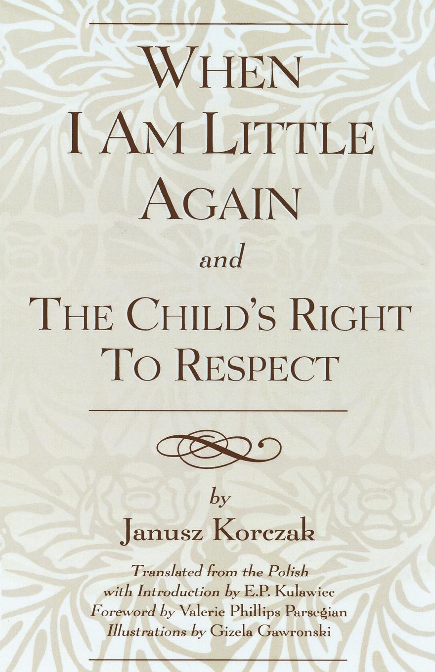 Cover: 9780819183071 | When I Am Little Again and The Child's Right to Respect | Taschenbuch