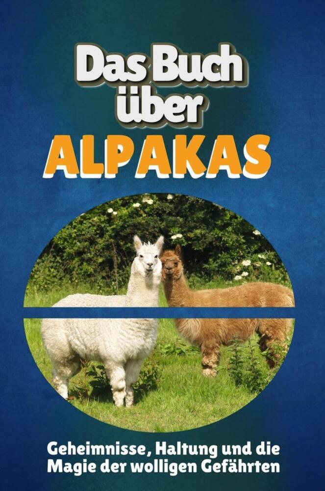 Cover: 9783759158031 | Das Buch über Alpakas | Peter Friese | Taschenbuch | Deutsch