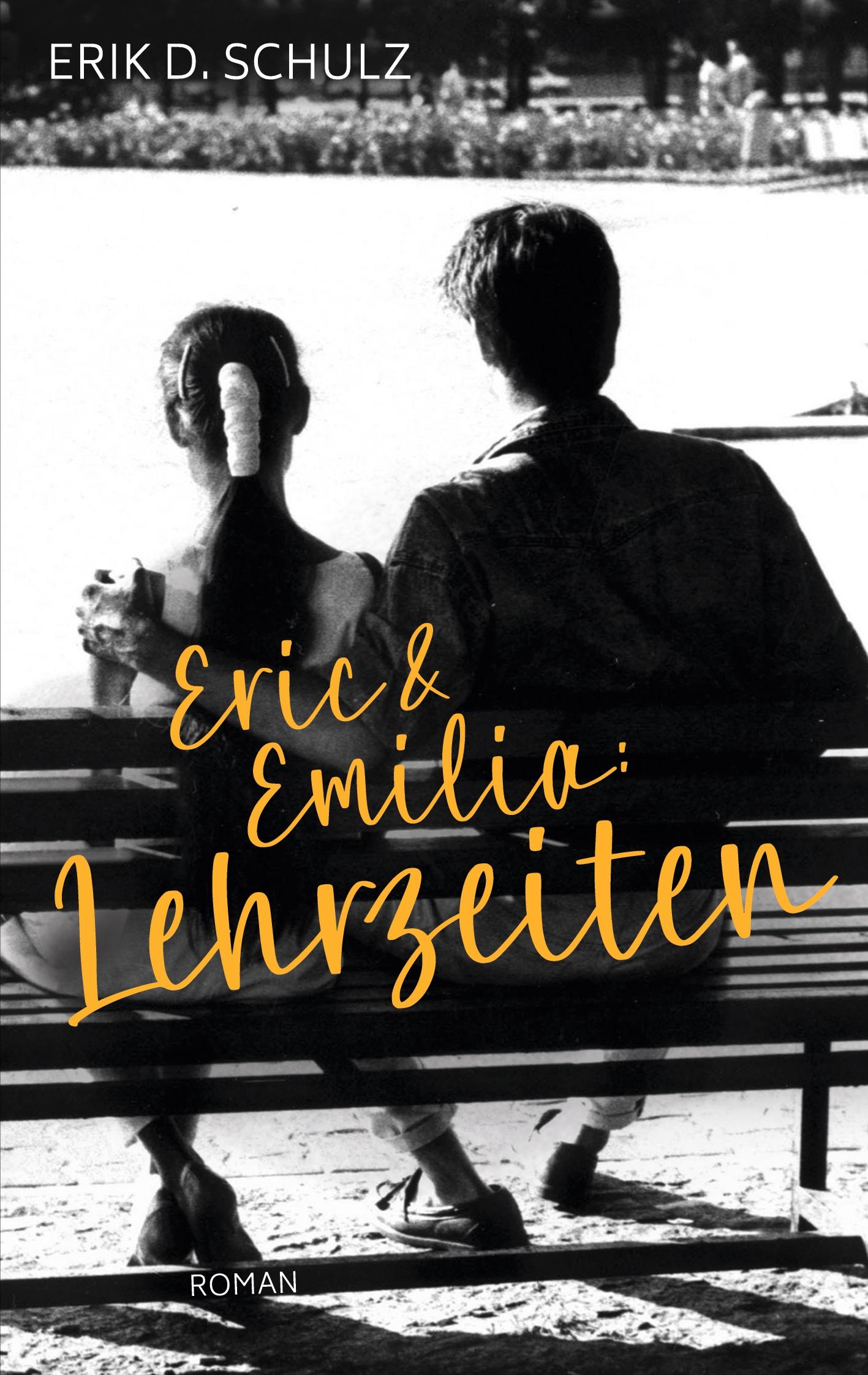 Cover: 9783982639093 | Eric und Emilia: Lehrzeiten | Erik D. Schulz | Taschenbuch | Paperback