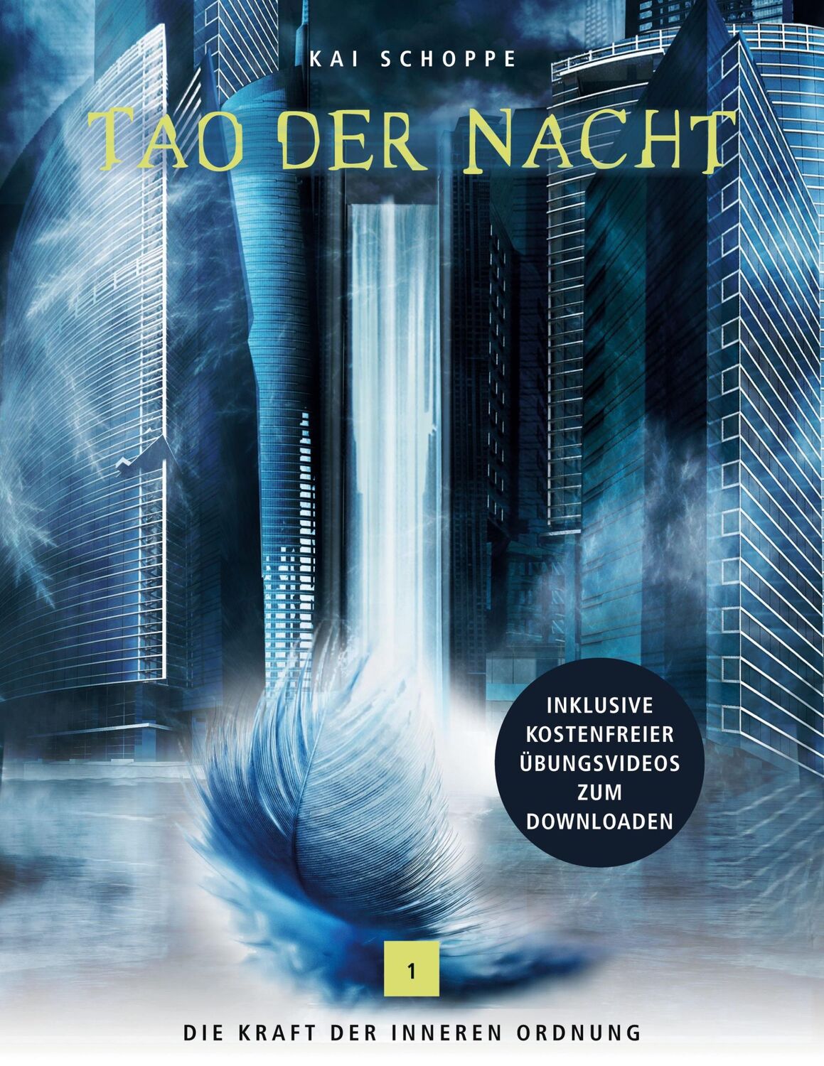 Cover: 9783756851874 | Tao der Nacht | Die Kraft der inneren Ordnung | Kai Schoppe | Buch