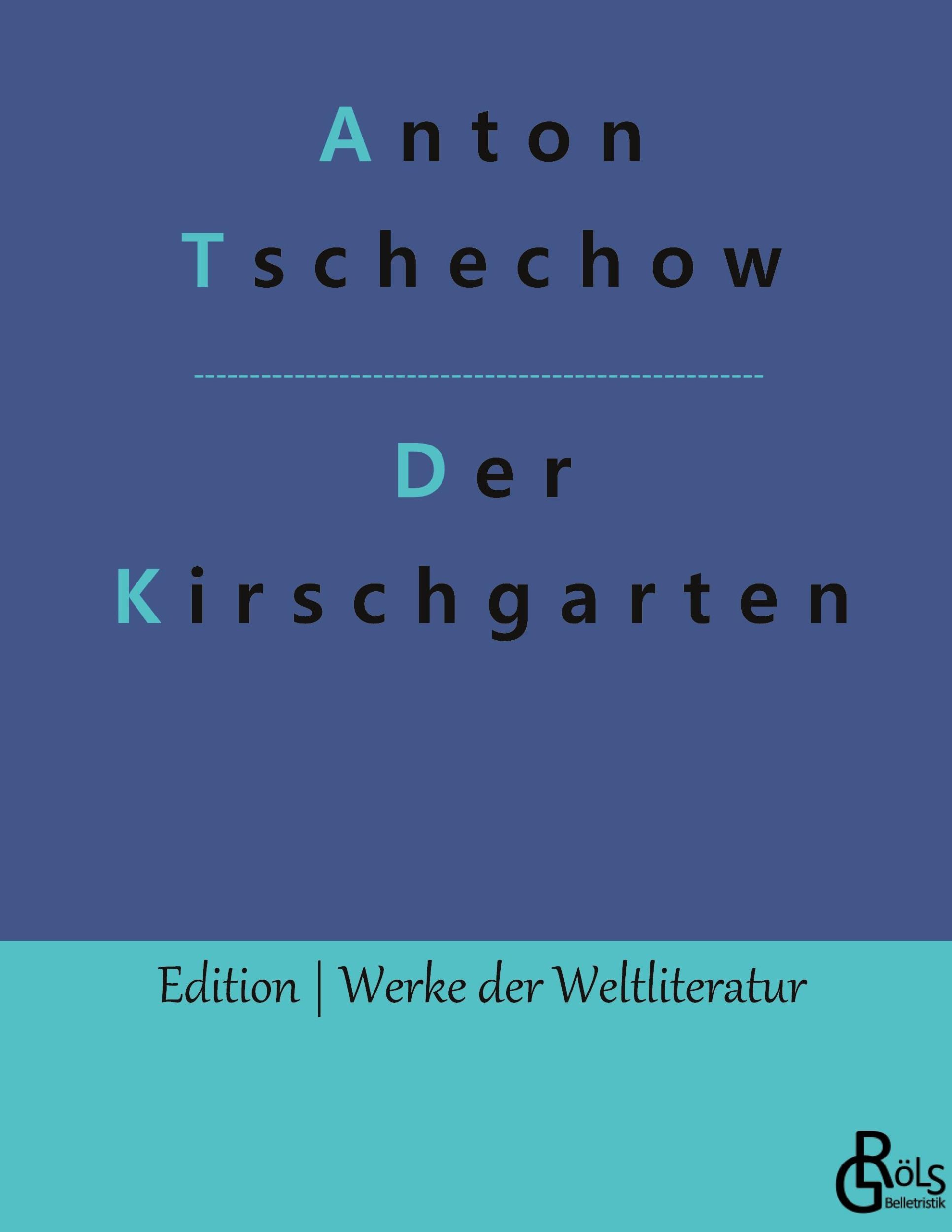 Cover: 9783988284778 | Der Kirschgarten | Eine Komödie | Anton Tschechow | Buch | 116 S.