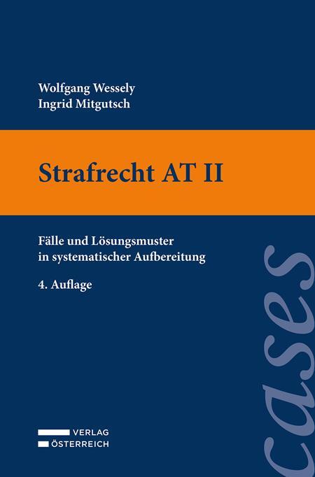 Cover: 9783704694942 | Strafrecht AT II | Wolfgang Wessely (u. a.) | Taschenbuch | Deutsch