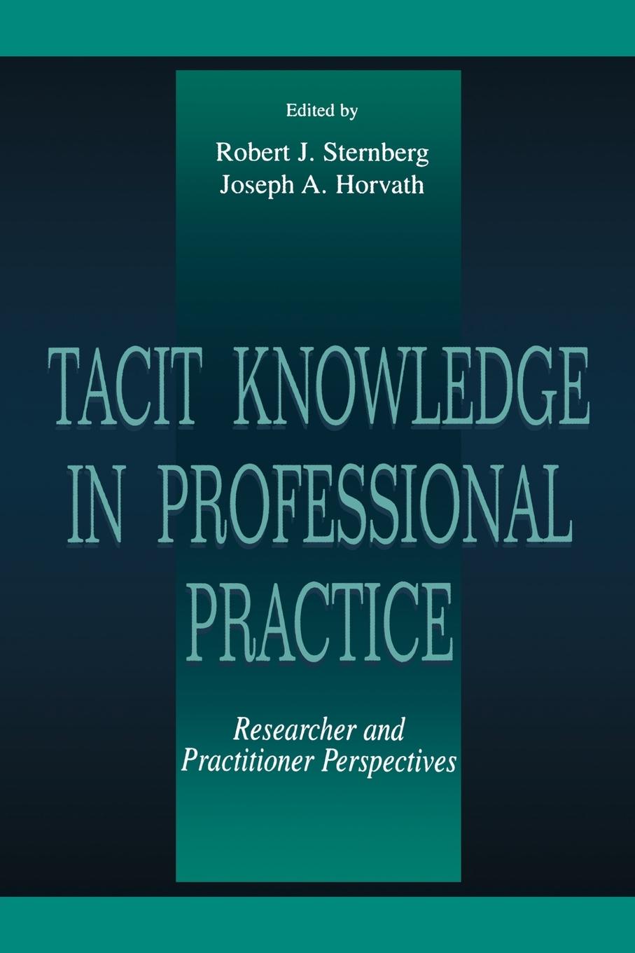 Cover: 9780805824360 | Tacit Knowledge in Professional Practice | Robert J. Sternberg | Buch