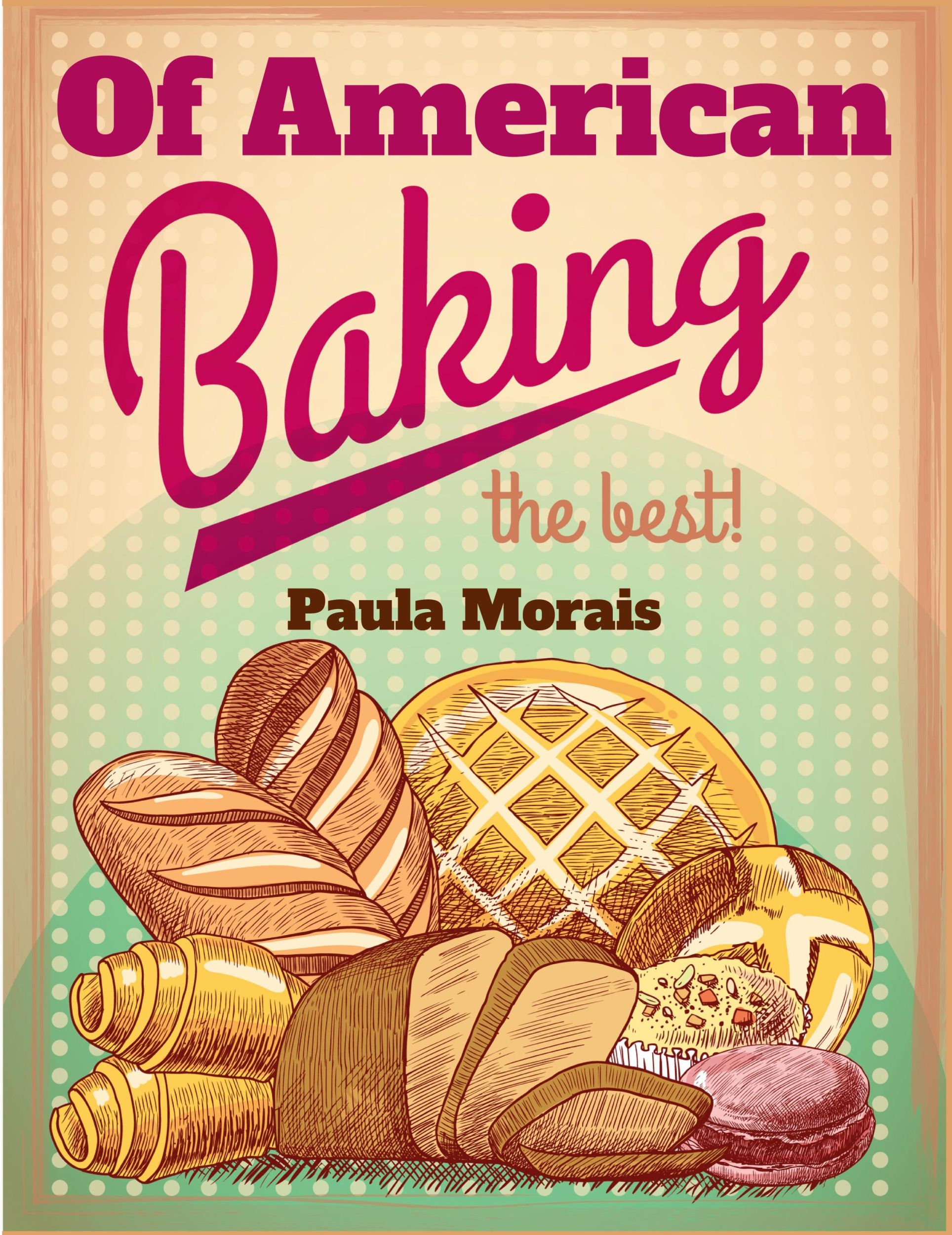 Cover: 9781805473688 | Of American Baking | Paula Morais | Taschenbuch | Englisch | 2023