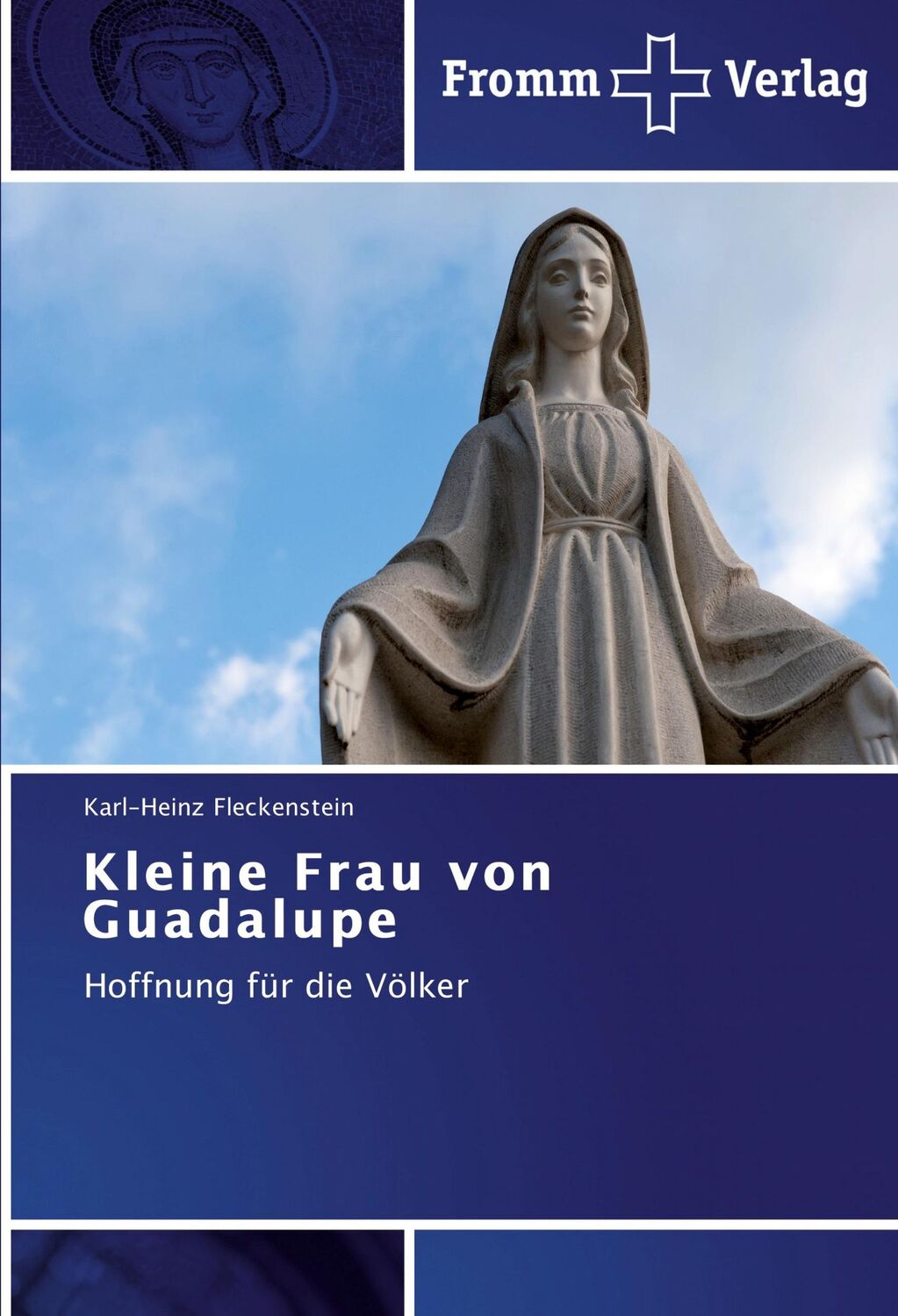 Cover: 9783841602916 | Kleine Frau von Guadalupe | Hoffnung für die Völker | Fleckenstein