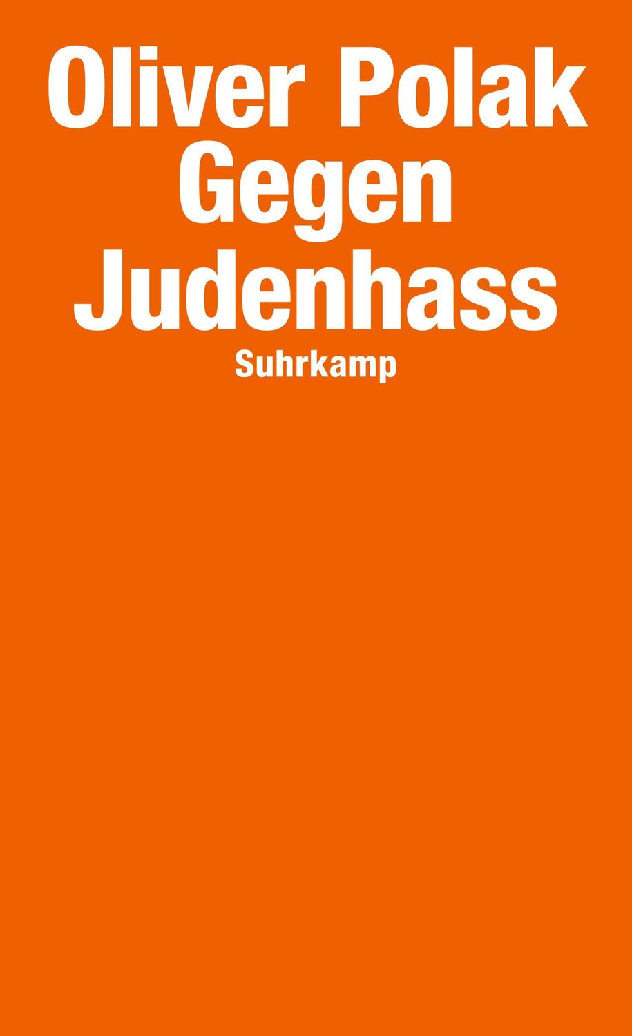 Cover: 9783518469842 | Gegen Judenhass | Oliver Polak | Taschenbuch | 127 S. | Deutsch | 2018