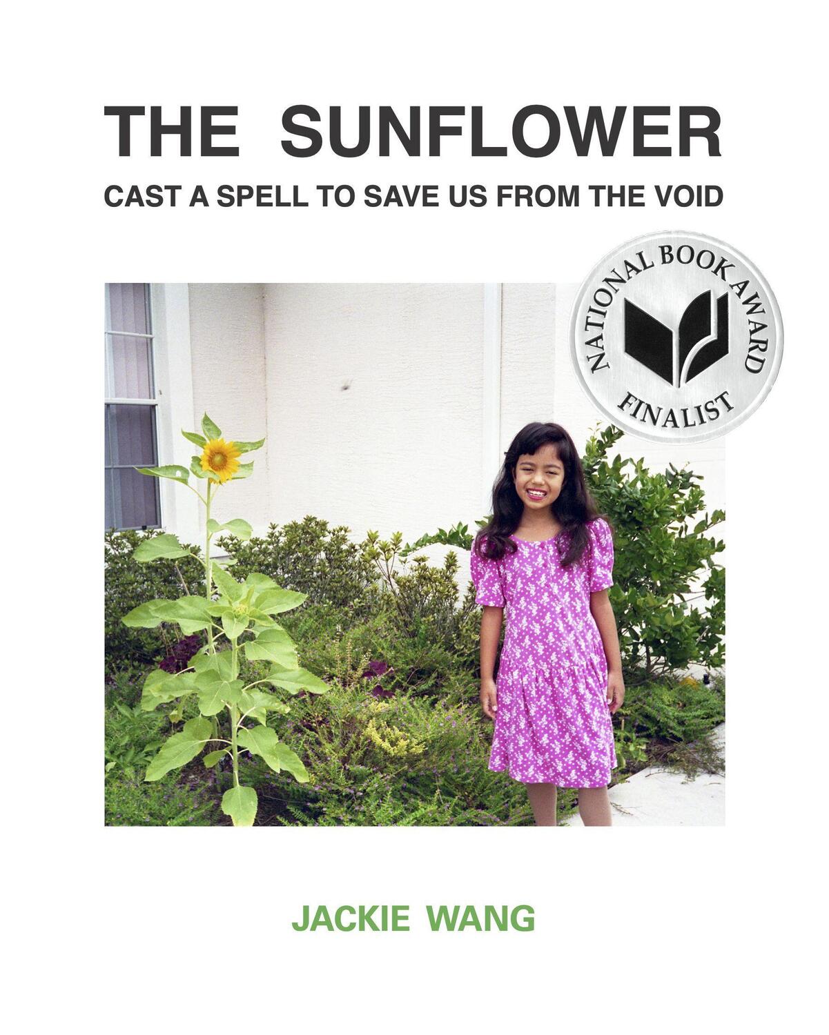 Cover: 9781643620367 | The Sunflower Cast a Spell to Save Us from the Void | Jackie Wang