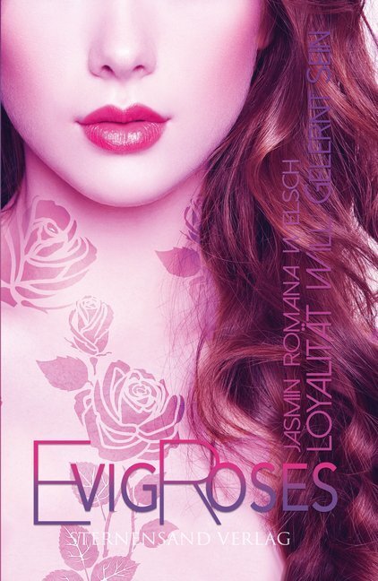 Cover: 9783038961123 | Evig Roses: Loyalität will gelernt sein | Jasmin Romana Welsch | Buch