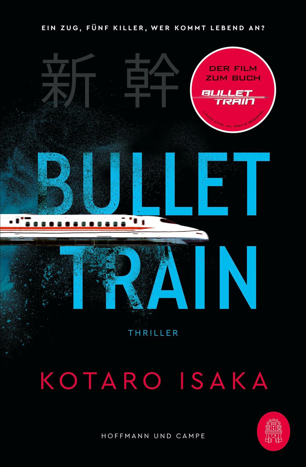 Cover: 9783455015454 | Bullet Train | Thriller verfilmt mit Brad Pitt und Sandra Bullock!