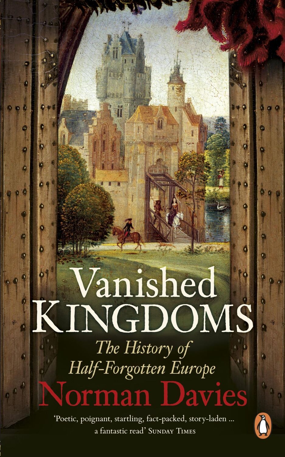 Cover: 9780141048864 | Vanished Kingdoms | The History of Half-Forgotten Europe | Davies