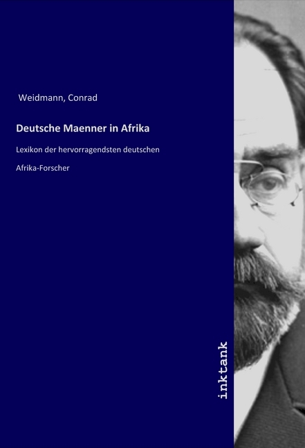 Cover: 9783750116528 | Deutsche Maenner in Afrika | Conrad Weidmann | Taschenbuch | Deutsch