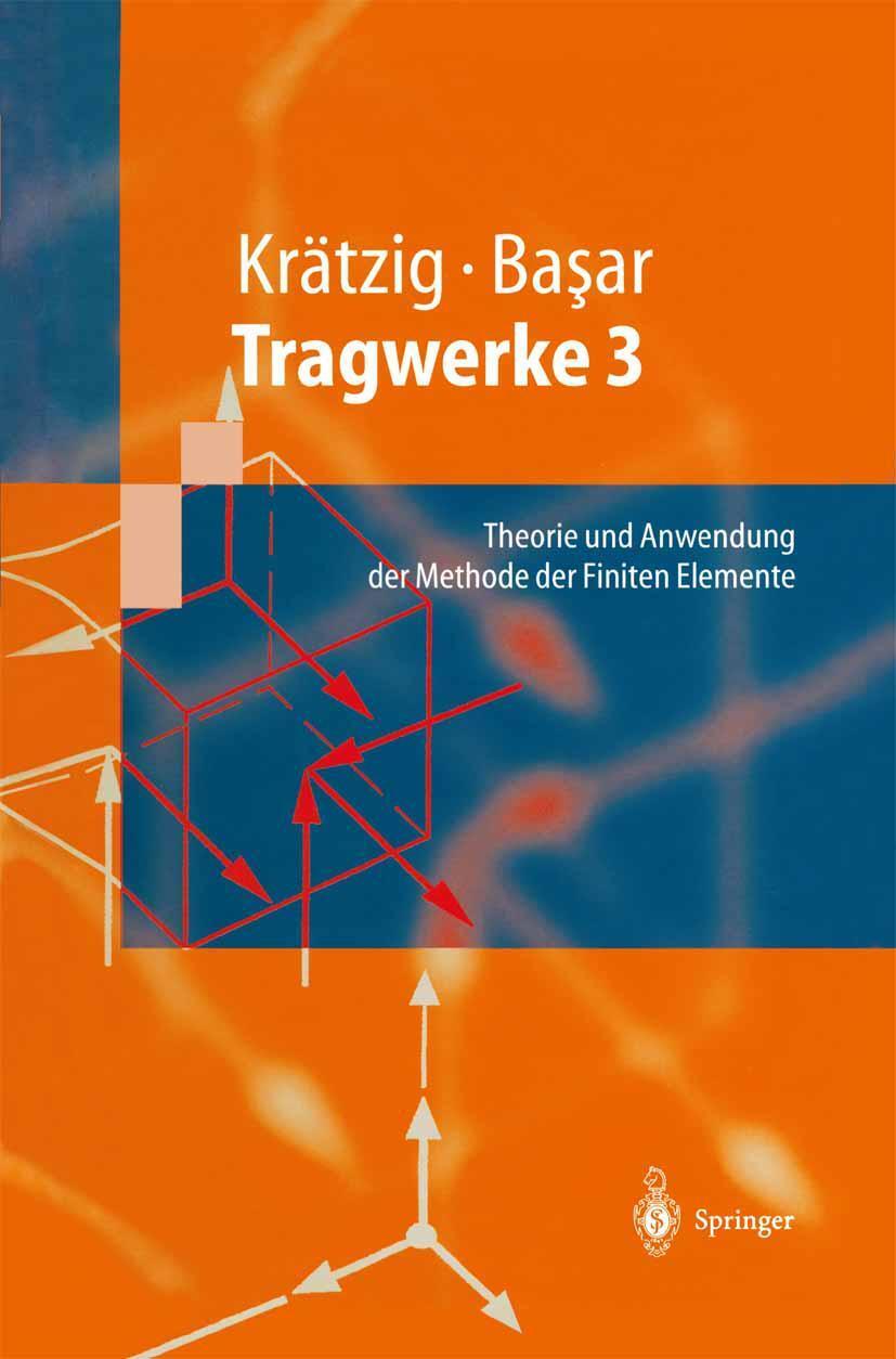 Cover: 9783540624400 | Tragwerke 3 | Theorie und Anwendung der Methode der Finiten Elemente