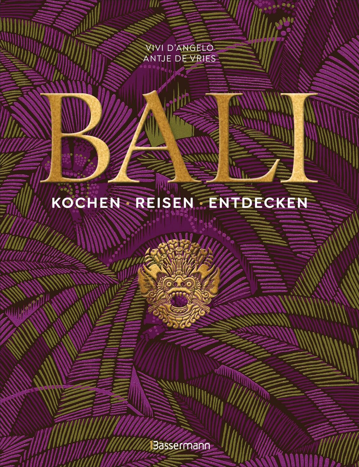 Cover: 9783809449669 | Bali. Kochen - Reisen - Entdecken | Vivi D'Angelo (u. a.) | Buch