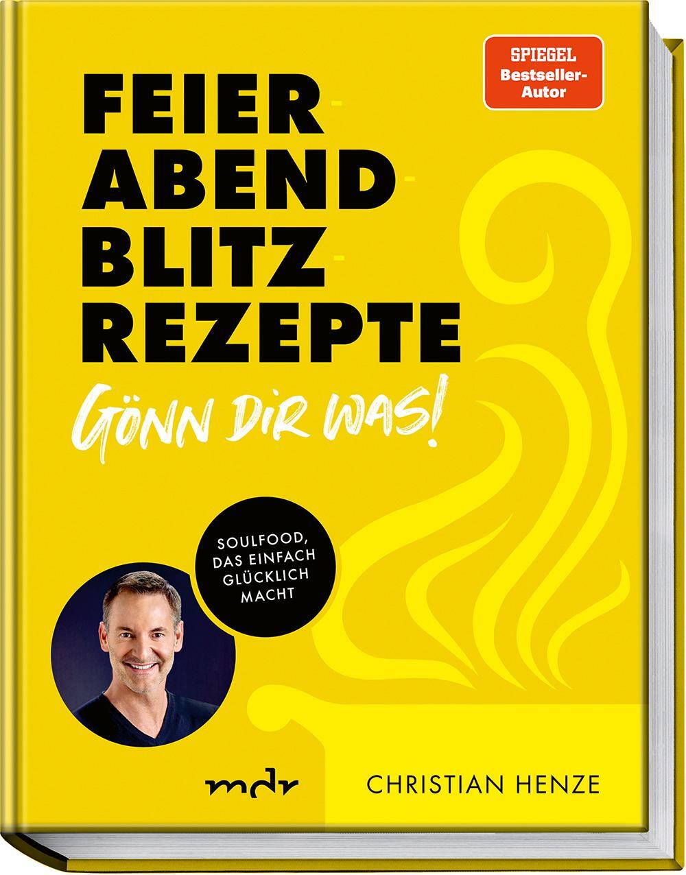 Cover: 9783954533329 | Feierabend-Blitzrezepte - Gönn dir was! | Christian Henze | Buch