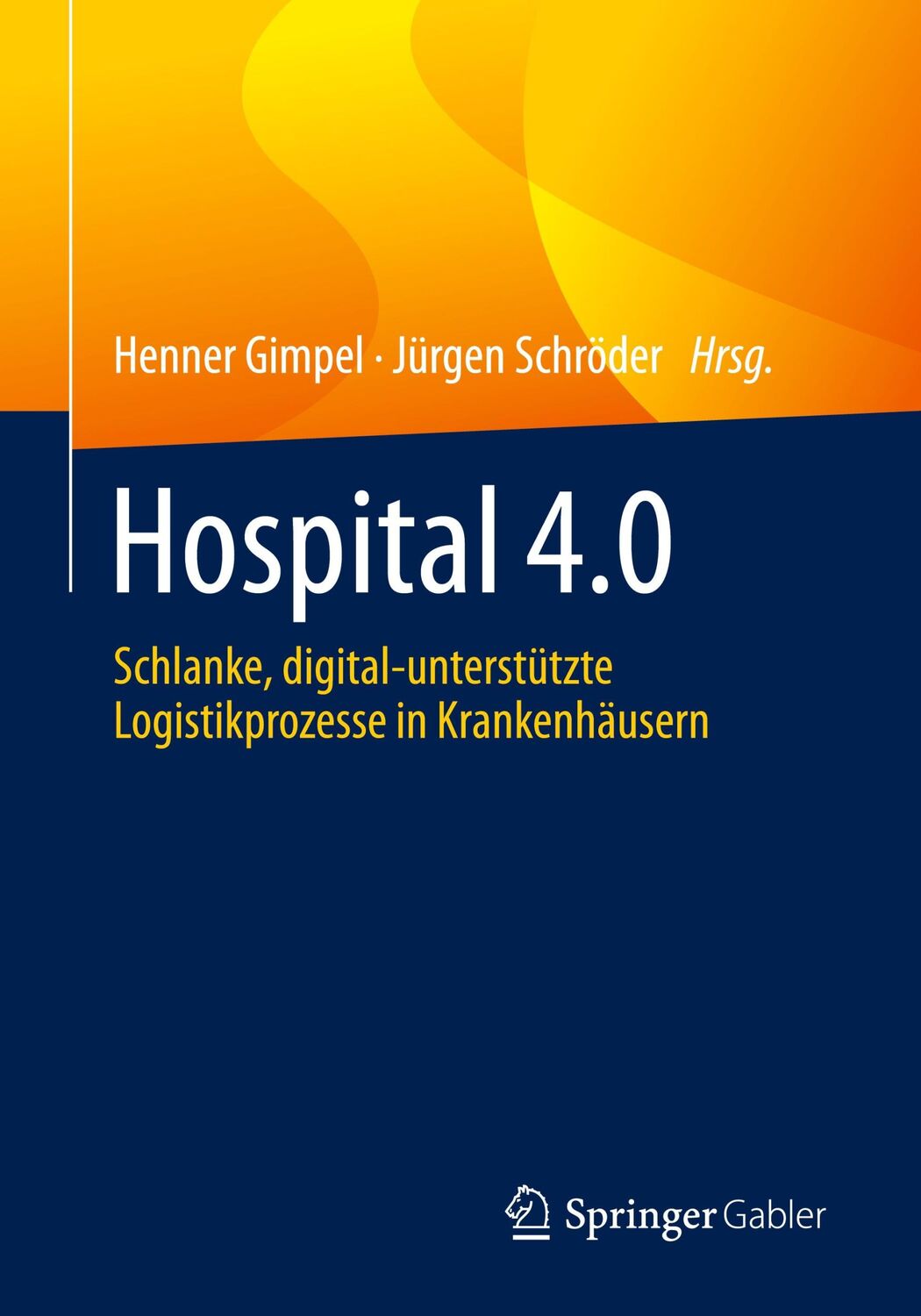 Cover: 9783658330637 | Hospital 4.0 | Jürgen Schröder (u. a.) | Taschenbuch | Paperback