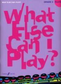 Cover: 9780571530526 | What else can I play - Flute Grade 3 | Various | Taschenbuch | Buch