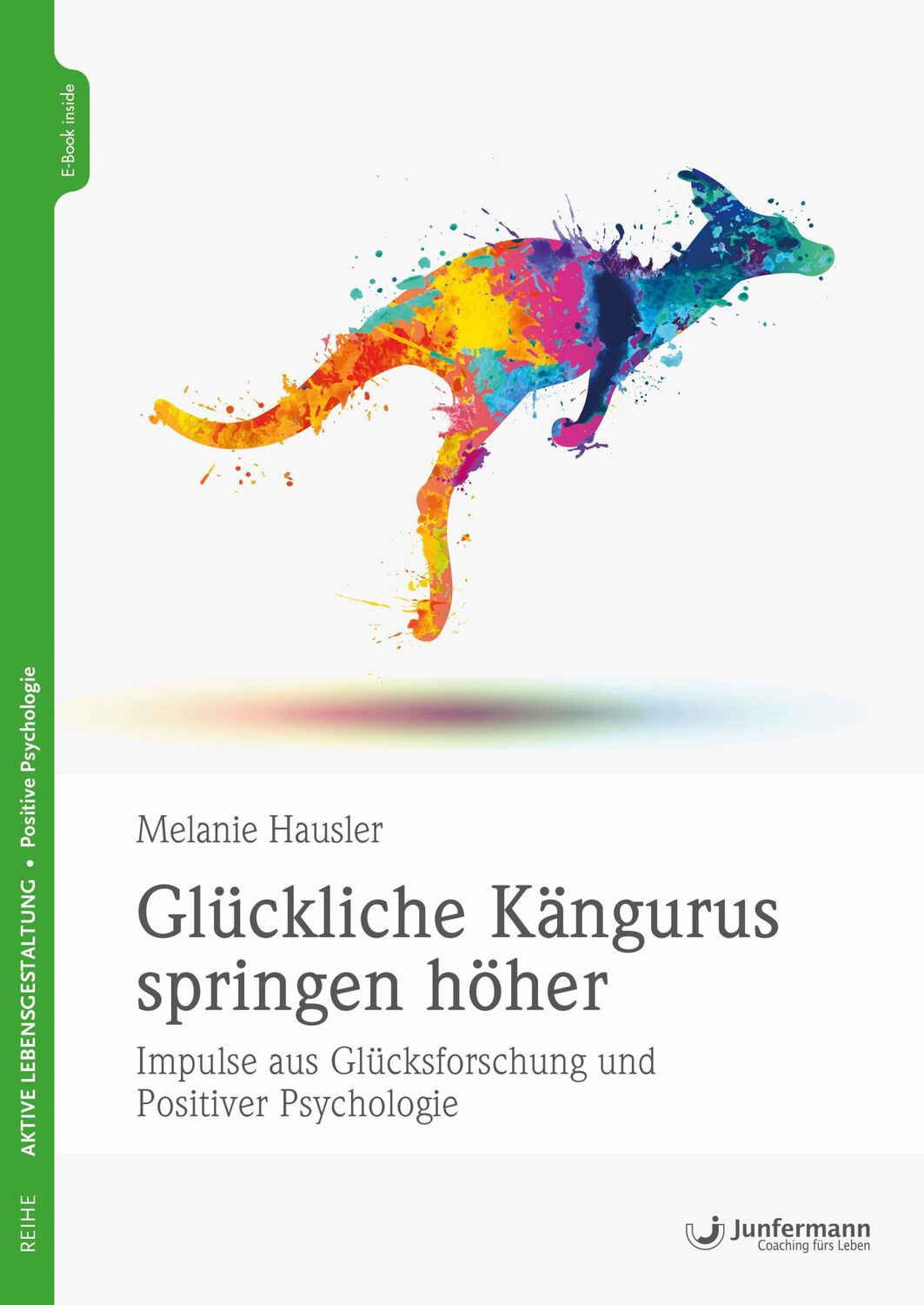 Cover: 9783955718749 | Glückliche Kängurus springen höher | Melanie Hausler | Taschenbuch