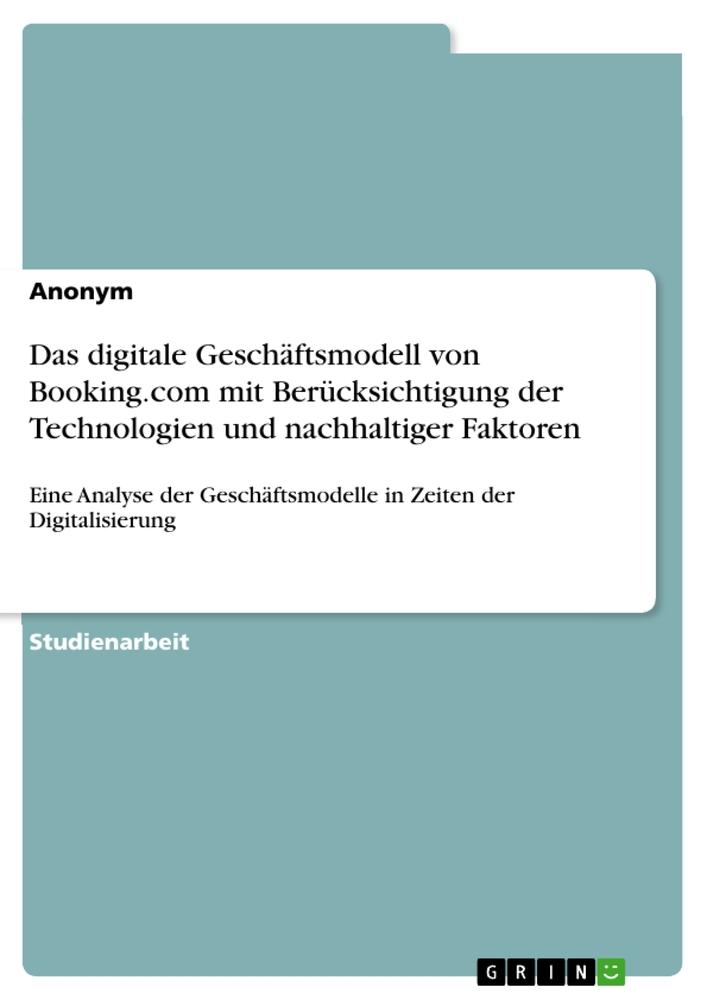 Cover: 9783346384782 | Das digitale Geschäftsmodell von Booking.com mit Berücksichtigung...