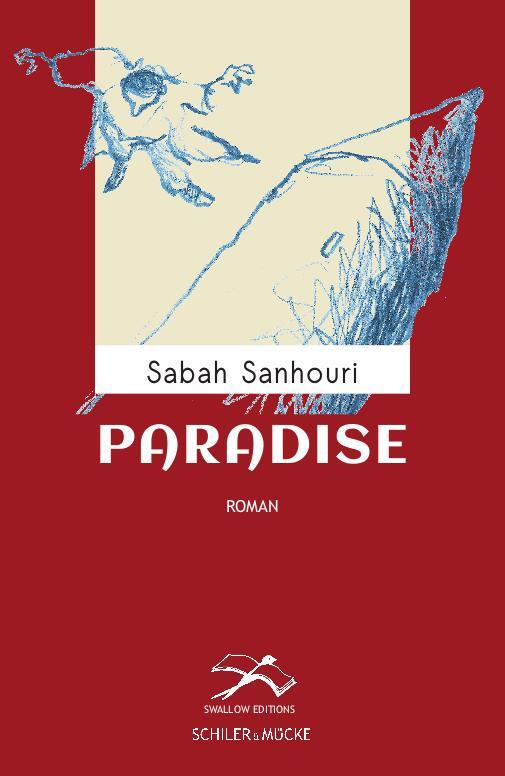 Cover: 9783899304404 | Paradise | Sabah Sanhouri | Buch | Swallow Editions | 168 S. | Deutsch