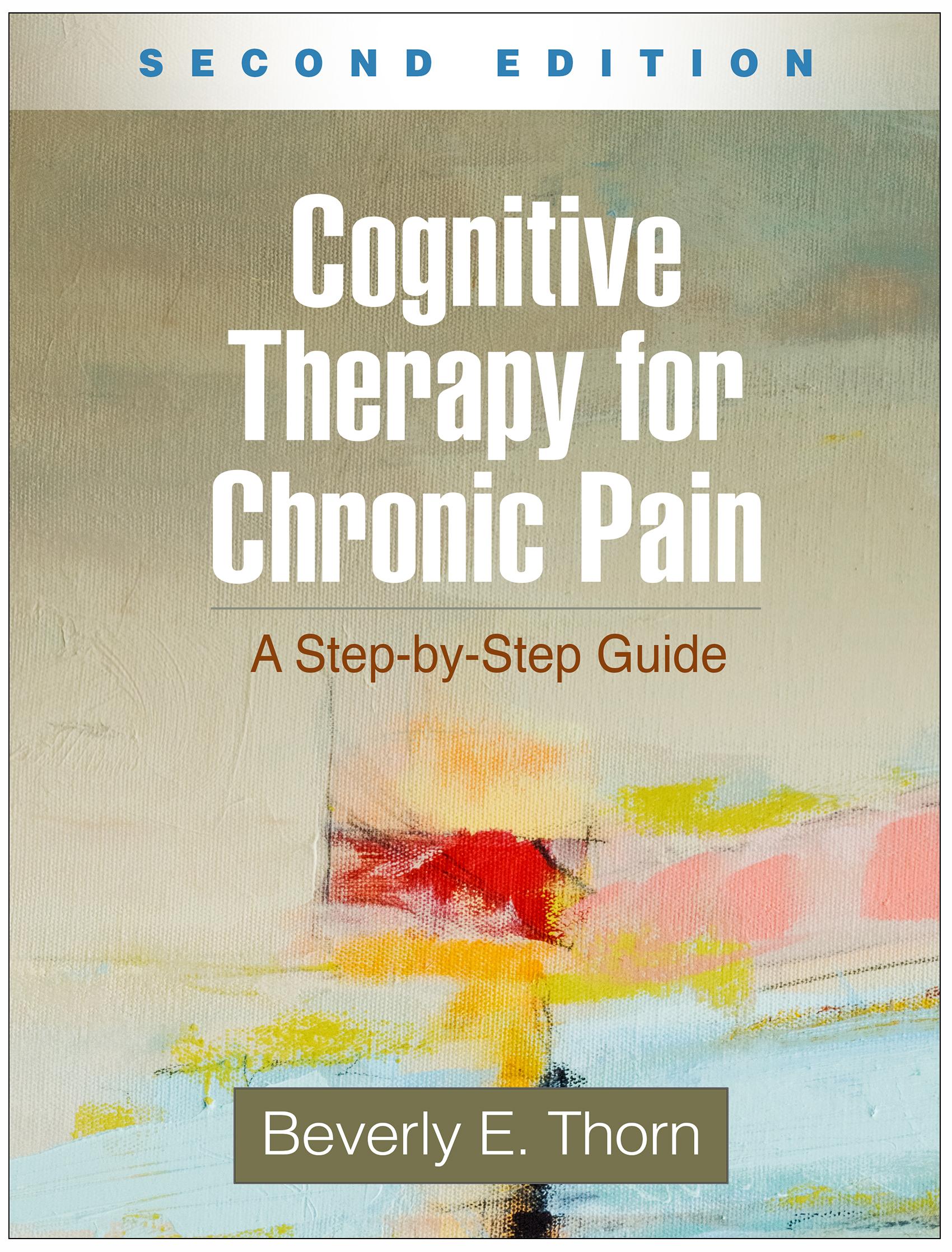 Cover: 9781462531691 | Cognitive Therapy for Chronic Pain | A Step-By-Step Guide | Thorn