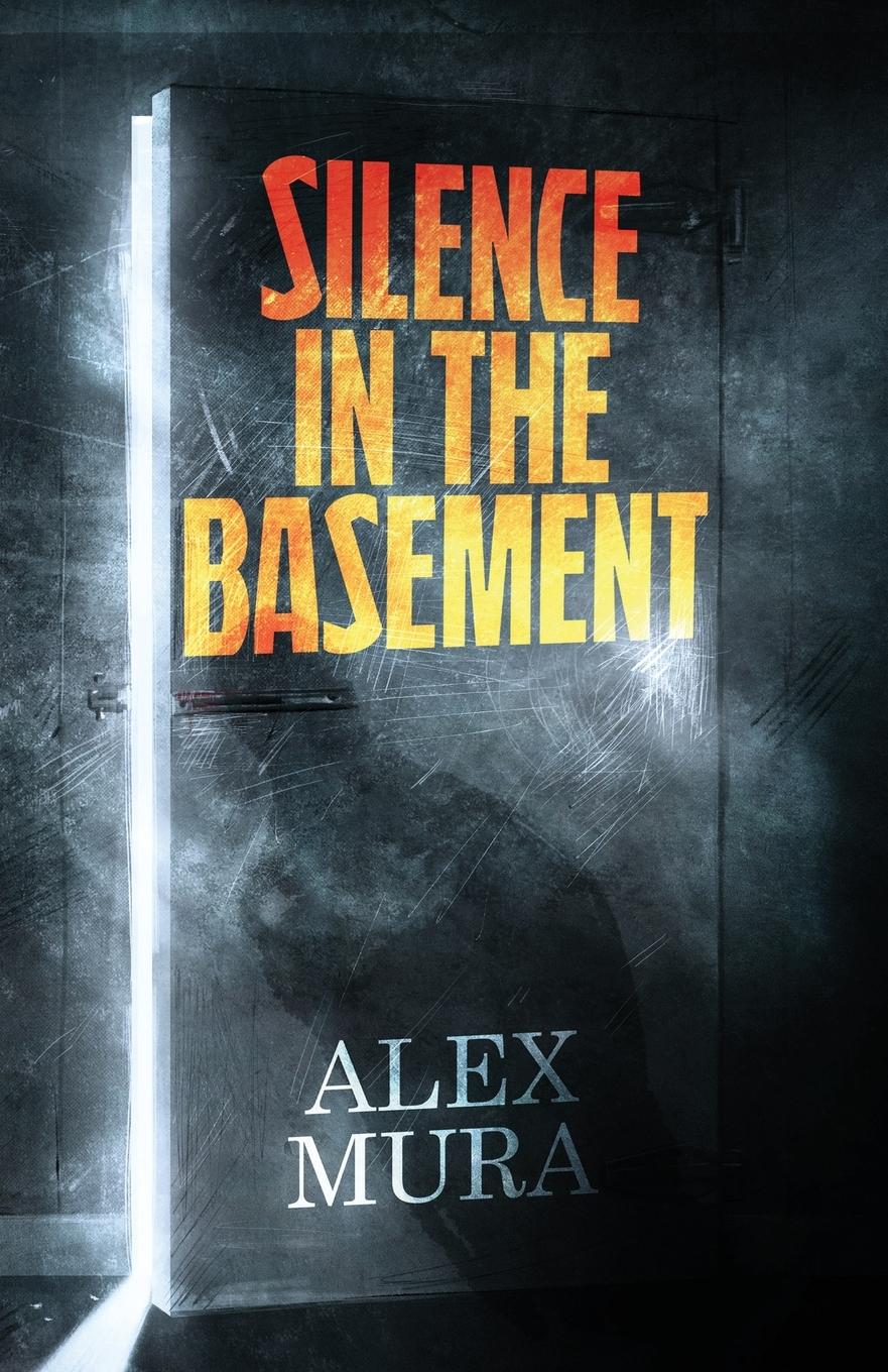 Cover: 9781068657511 | Silence In The Basement | Alex Mura | Taschenbuch | Paperback | 2024