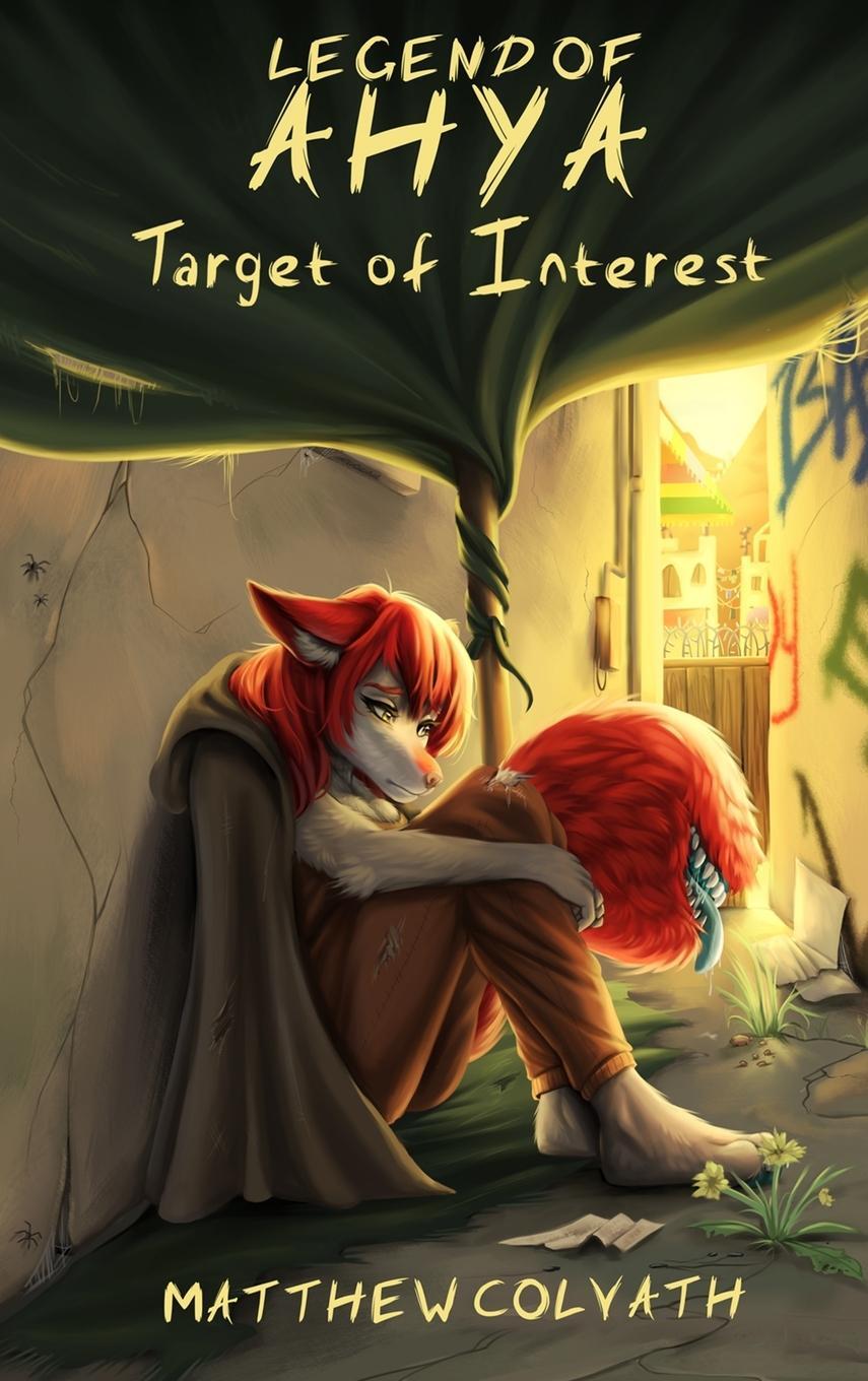 Cover: 9781954751002 | Legend of Ahya | Target of Interest | Matthew Colvath | Buch | 2021