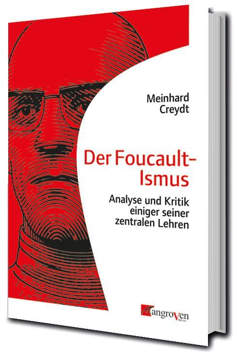 Cover: 9783946946342 | Der Foucault-Ismus | Meinhard Creydt | Taschenbuch | 302 S. | Deutsch