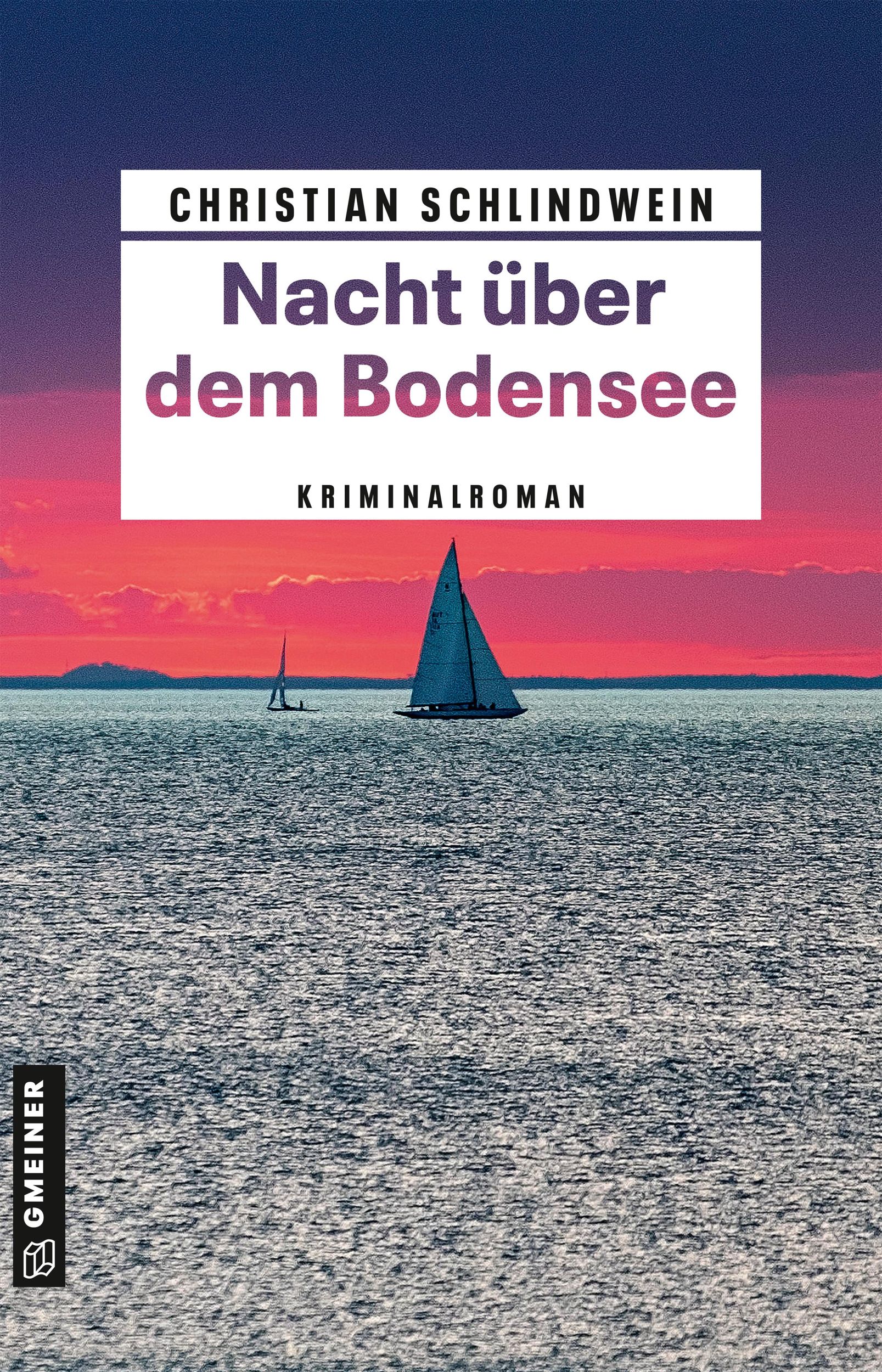 Cover: 9783839202890 | Nacht über dem Bodensee | Kriminalroman | Christian Schlindwein | Buch