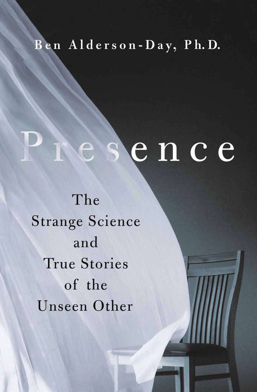 Cover: 9781250278258 | Presence | The Strange Science and True Stories of the Unseen Other