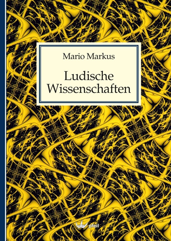 Cover: 9783899372762 | Ludische Wissenschaften | Mario Markus | Buch | 56 S. | Deutsch | 2022