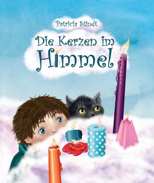 Cover: 9783743983595 | Die Kerzen im Himmel | Patricia Stindt | Taschenbuch | 32 S. | Deutsch