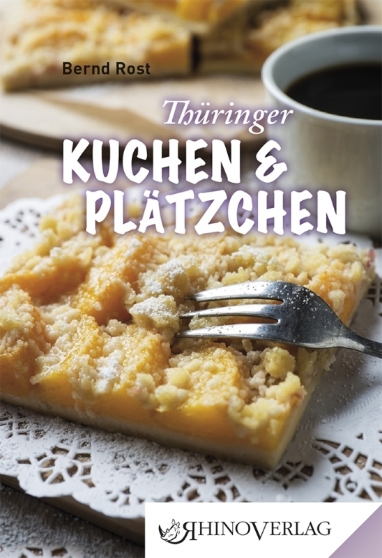 Cover: 9783955600266 | Thüringer Kuchen und Plätzchen | Bernd Rost | Buch | 96 S. | Deutsch