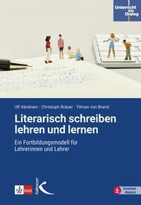 Cover: 9783772717888 | Literarisch schreiben lehren und lernen | Ulf Abraham (u. a.) | Buch