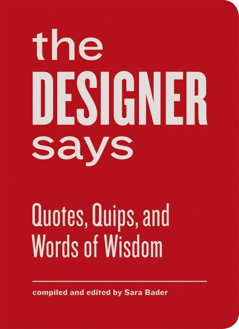 Cover: 9781616891343 | Designer Says (Words of Wisdom) | Sara Bader | Taschenbuch | Gebunden