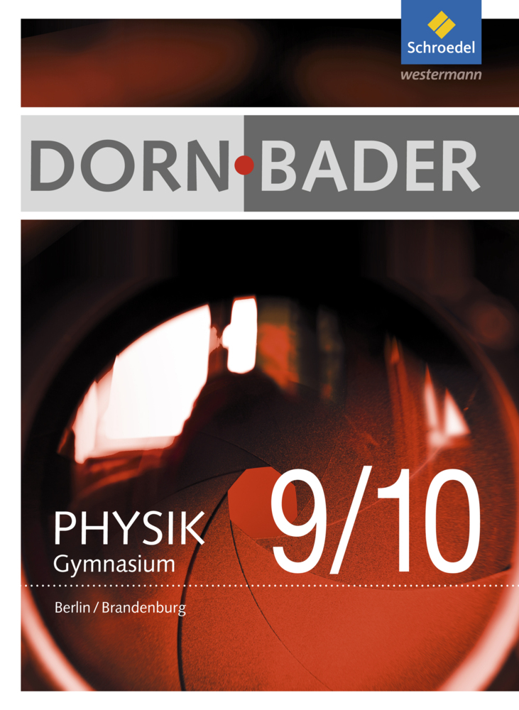 Cover: 9783507118508 | Dorn / Bader Physik SI - Ausgabe 2016 für Berlin und Brandenburg