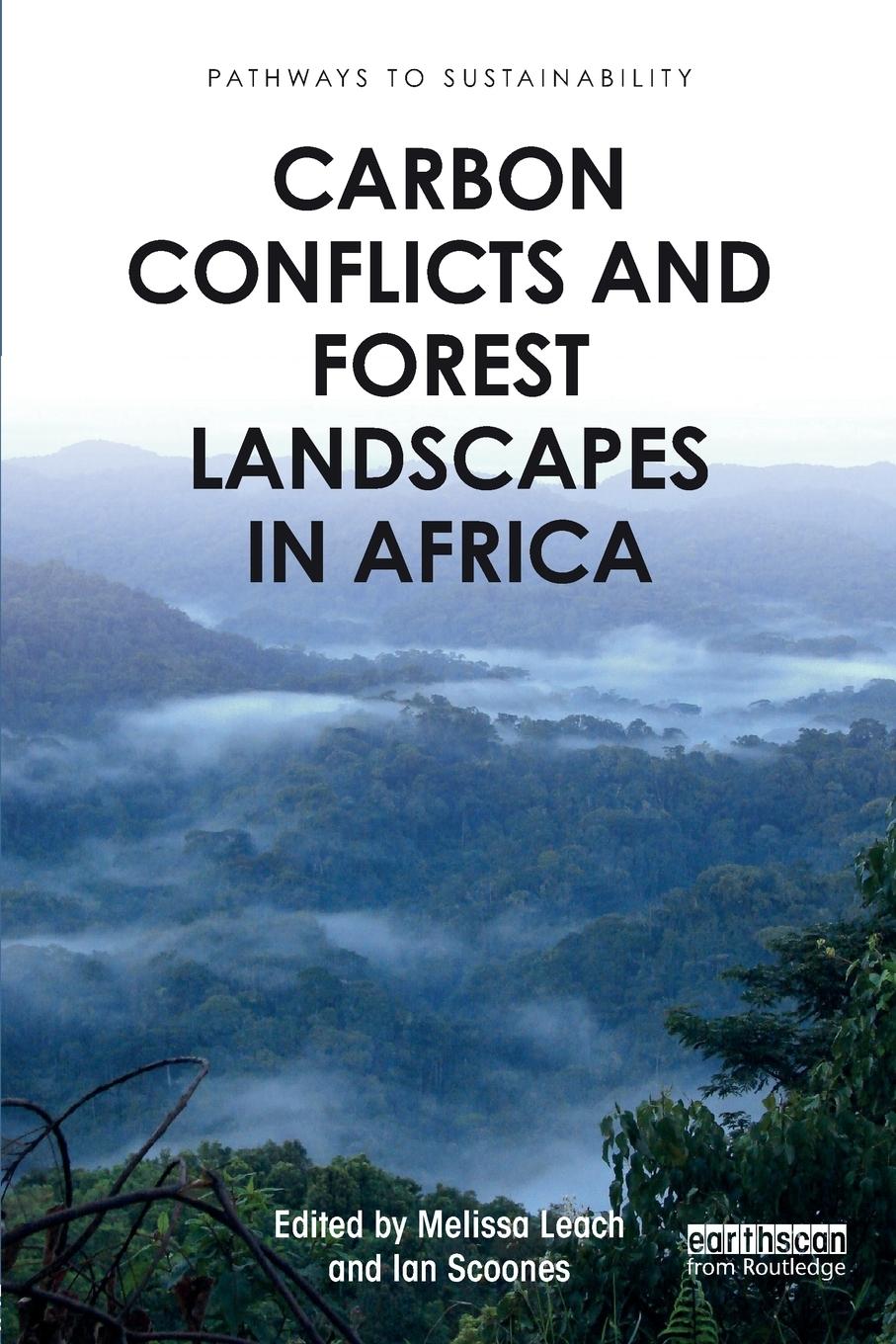 Cover: 9781138824836 | Carbon Conflicts and Forest Landscapes in Africa | Ian Scoones | Buch