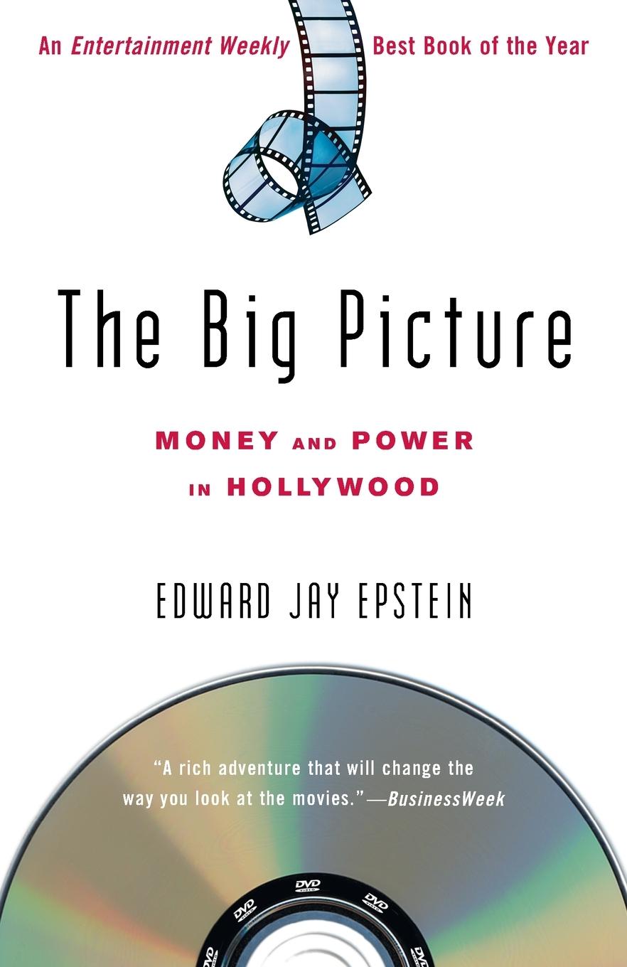 Cover: 9780812973822 | The Big Picture | Money and Power in Hollywood | Edward Jay Epstein