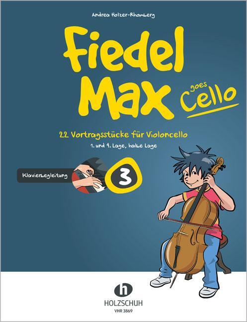 Cover: 9790201309637 | Fiedel-Max goes Cello 3 | Andrea Holzer-Rhomberg | Broschüre | Buch