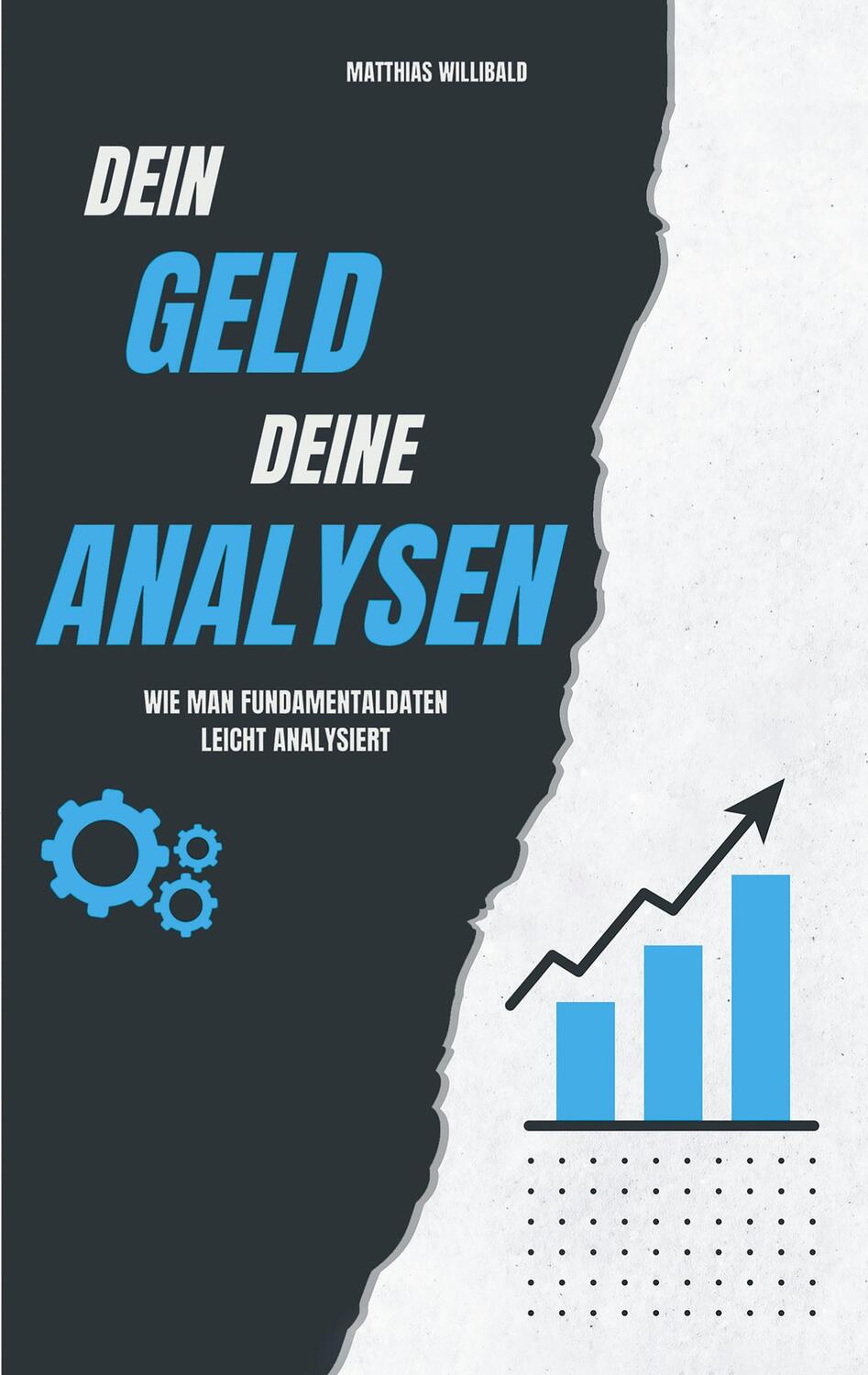 Cover: 9783759712578 | Dein Geld deine Analysen | Wie man Fundamentaldaten leicht analysiert