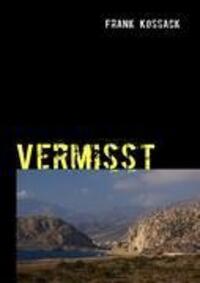 Cover: 9783837096811 | Vermisst | Abrechnung auf Karpathos | Frank Kossack | Taschenbuch