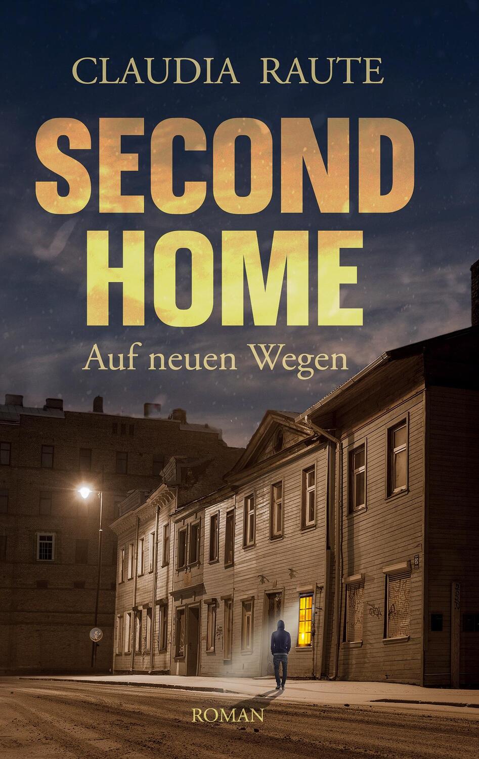 Cover: 9783384201980 | SECOND HOME - Auf neuen Wegen | Henrys Reise | Claudia Raute | Buch