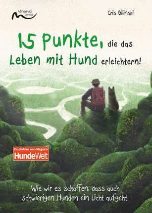 Cover: 9783981563498 | 15 Punkte, die das Leben mit Hund erleichtern | Cris Bilinski | Buch