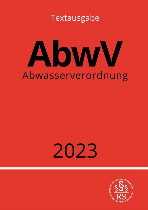 Cover: 9783757542283 | Abwasserverordnung - AbwV 2023 | DE | Ronny Studier | Taschenbuch