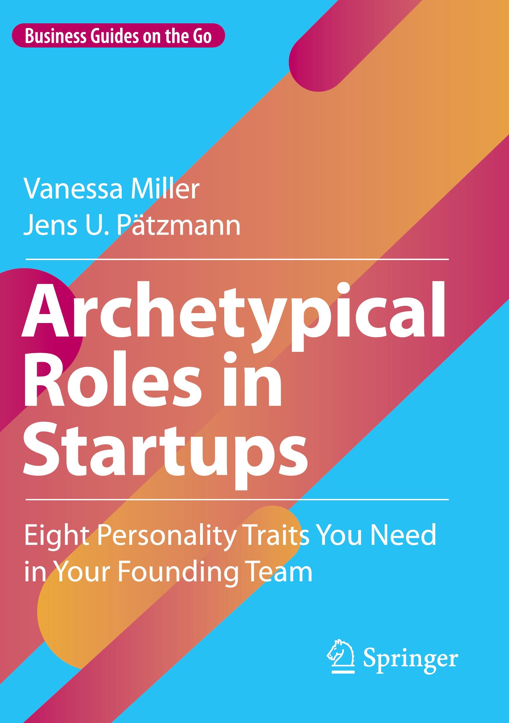 Cover: 9783031222559 | Archetypical Roles in Startups | Jens U. Pätzmann (u. a.) | Buch | xiv