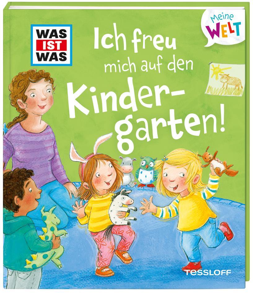 Cover: 9783788643812 | WAS IST WAS Meine Welt Band 4 Ich freu mich auf den Kindergarten!