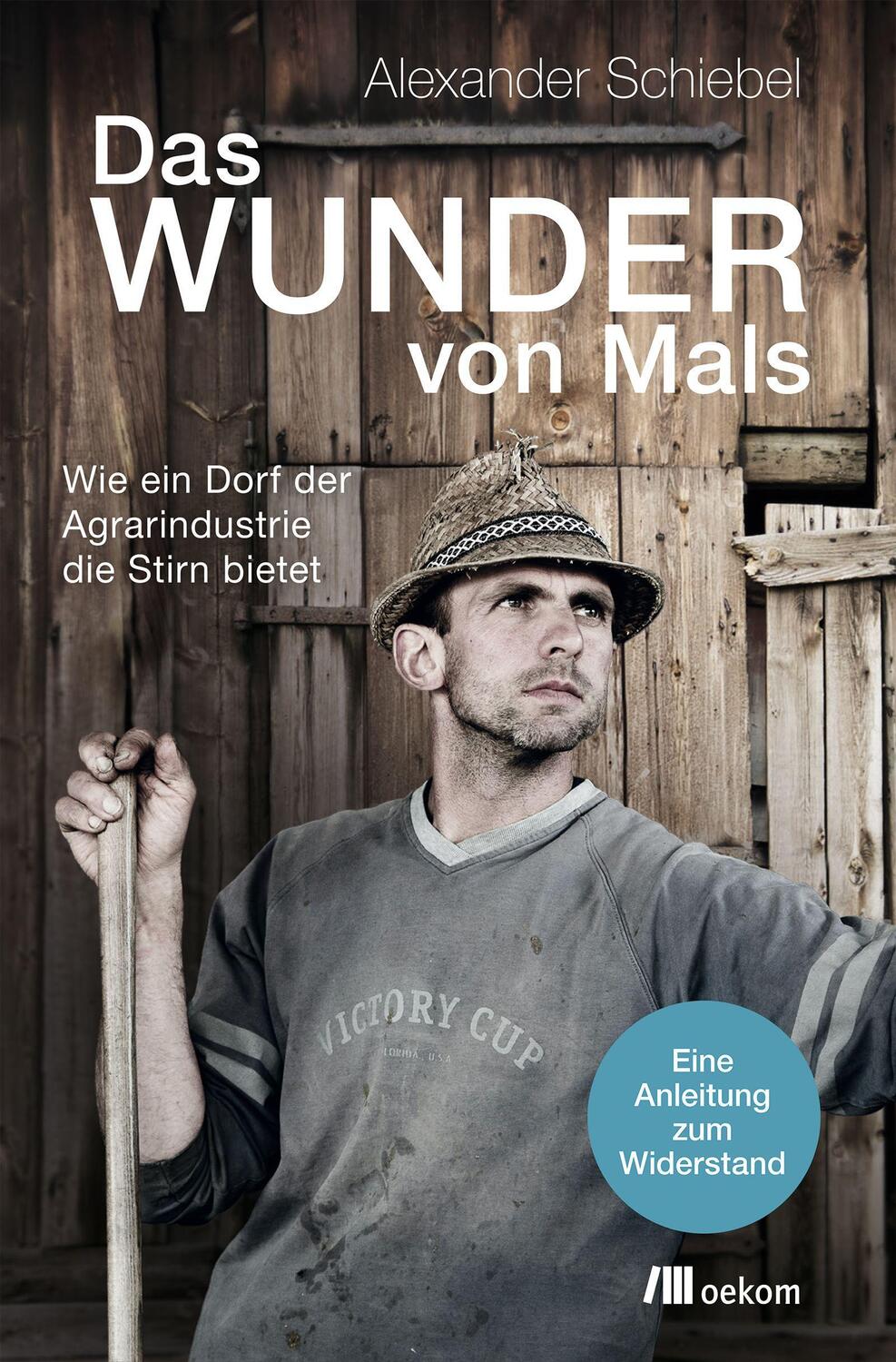 Cover: 9783960060147 | Das Wunder von Mals | Wie ein Dorf der Agrarindustrie die Stirn bietet