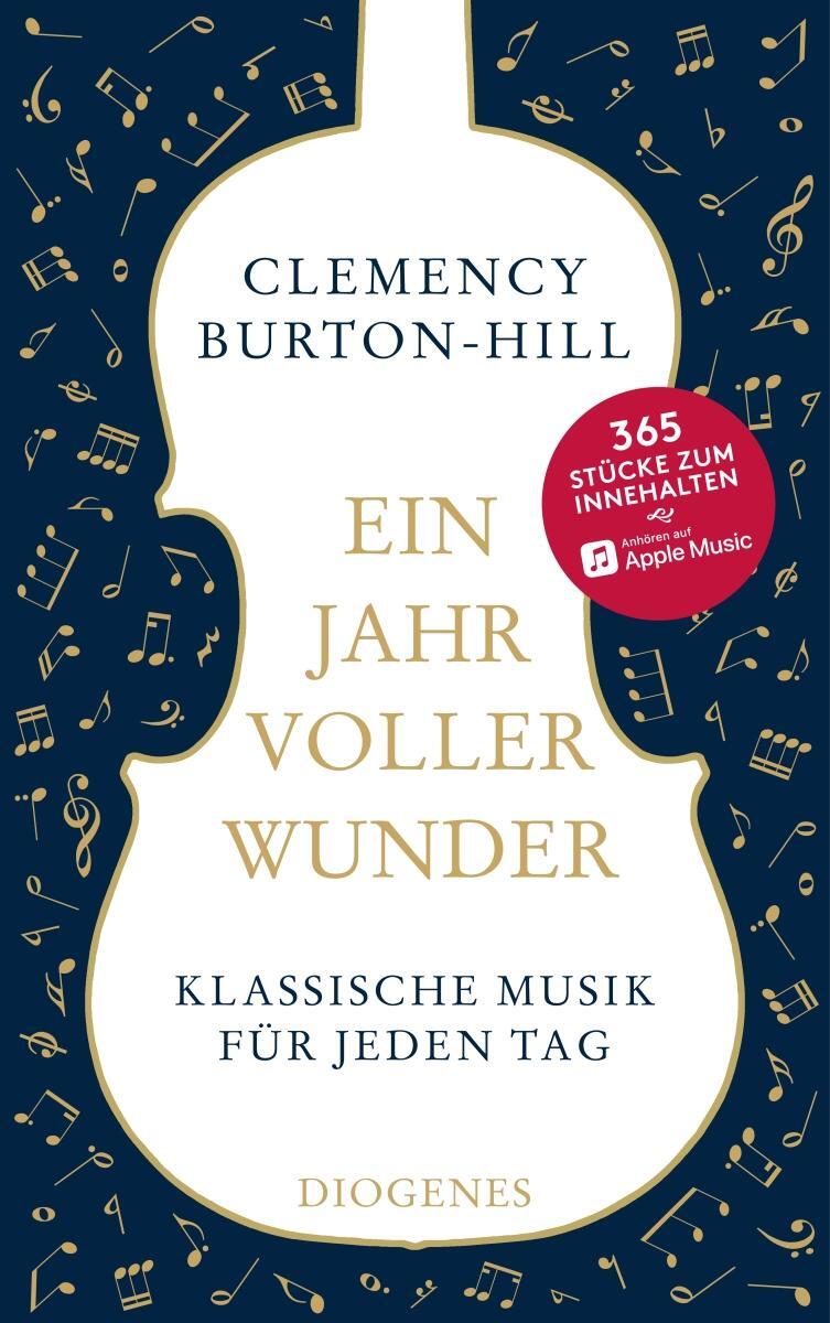 Cover: 9783257070897 | Ein Jahr voller Wunder | Klassische Musik für jeden Tag | Burton-Hill