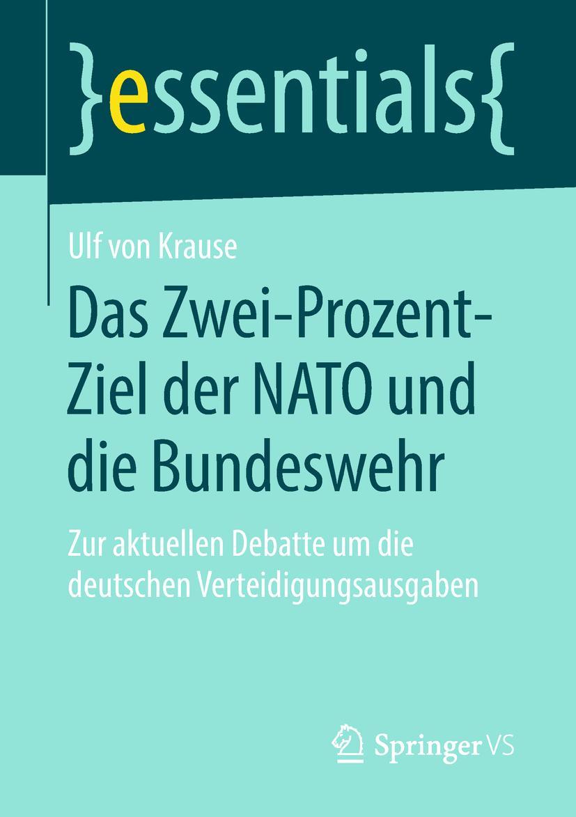 Cover: 9783658234126 | Das Zwei-Prozent-Ziel der NATO und die Bundeswehr | Ulf von Krause