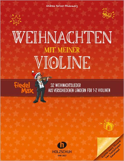 Cover: 9790201309118 | Weihnachten mit meiner Violine | Andrea Holzer-Rhomberg | Broschüre